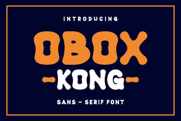 Obox Kong Font: A Playful Typeface for Branding