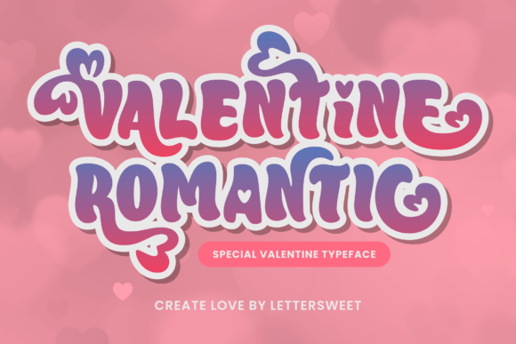 Valentine Romantic Font: A Display Typeface for Editorial Warmth